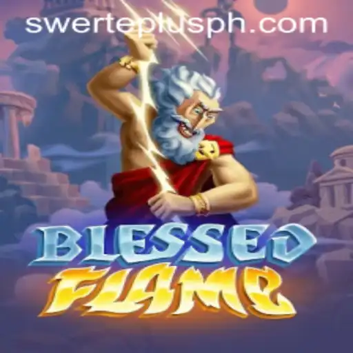 Discover the Enchanting World of BlessedFlame: A Comprehensive Guide with a Spotlight on Swerteplus