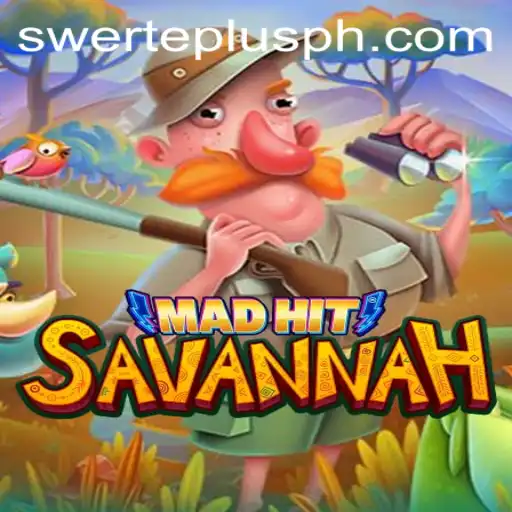 MadHitSavannah: Unveiling the Thrilling Adventure with the Power of Swerteplus