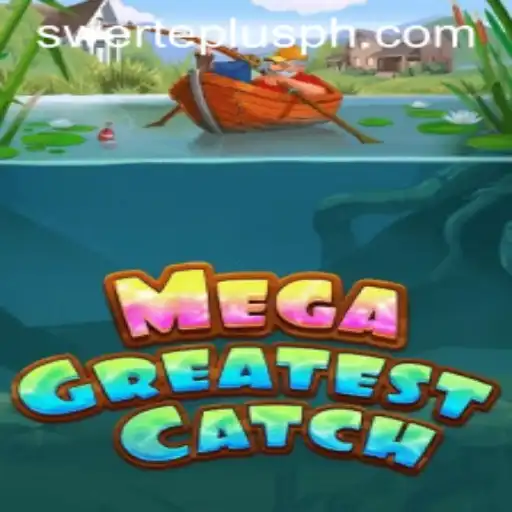 Discovering MegaGreatestCatch: A Fascinating New Game with Swerteplus Magic