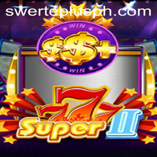 Super777II: The Rise of a Revolutionary Game in the Era of Swerteplus